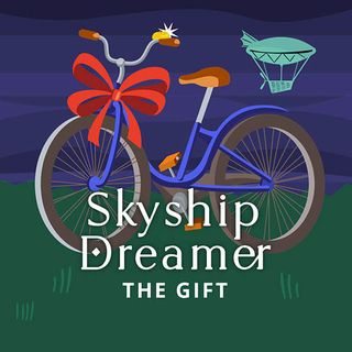 Skyship Dreamer- The Gift