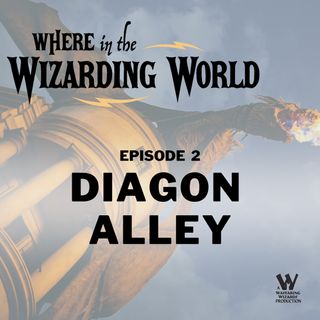 Episode 2: What is Diagon Alley at Universal Orlando Resort?