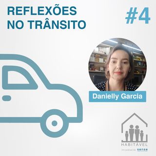 Problema de ruído em apartamentos - Ruído Estrutural com Danielly Garcia – Reflexões no Trânsito #4