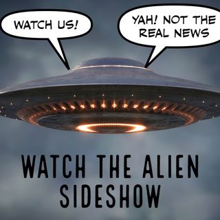 Watch the Alien Sideshow