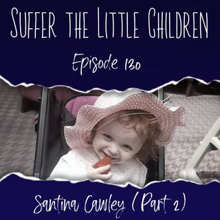 Episode 130: Santina Cawley (Part 2)