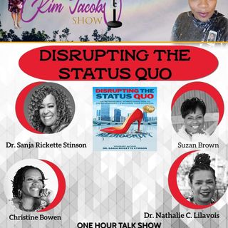 DISRUPTING THE STATUS QUO PART 1