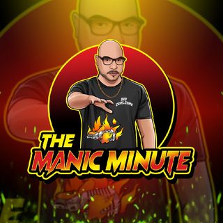 The Manic Minute (Episode #139)