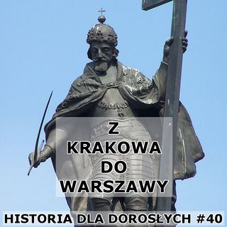 40 - Z Krakowa do Warszawy