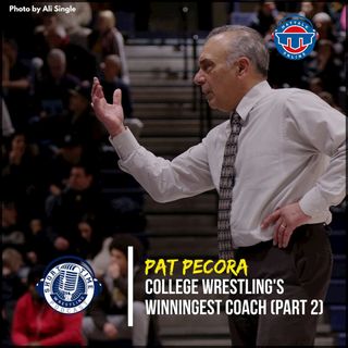The story behind college wrestling's winningest coach, Pat Pecora (Part 2)