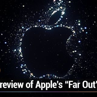 iOS 618: Apple's "Far Out" iPhone Event Preview - iPhone 14 and Apple Watch rumors to get excited about!