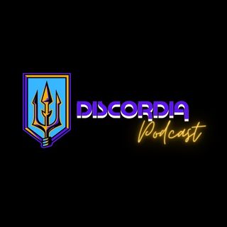 Discordia Podcast