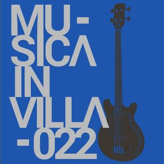 Musica in villa 2022 in radio e in rêt