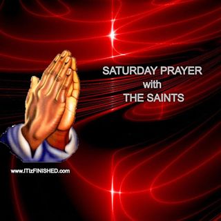 Saturday's Prayer 21MAY22