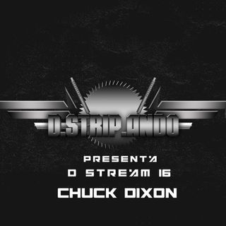 D-Stream 16 - Chuck Dixon