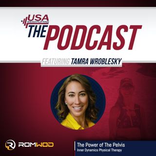 The Power of The Pelvis w/Dr. Tamra Wroblesky