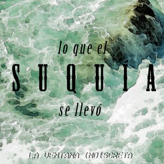 tráiler: lo que el suquía se llevo