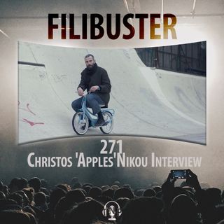 271 - Christos 'Apples'  Nikou Interview
