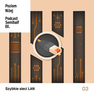 #003 - Ultra szybkie sieci LAN