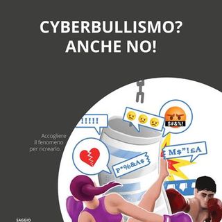 Daniela Capra "Cyberbullismo? Anche no!"