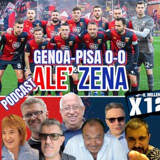 ALE’ ZENA #16 GENOA-PISA 0-0