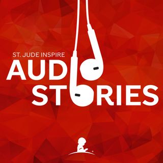 St. Jude Inspire Audio Stories