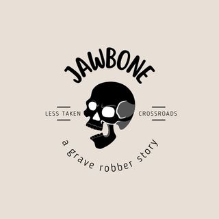 S1E12 - Jawbone: A Grave Robber Story (South Bend)