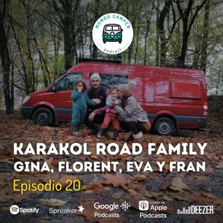 Ep20: Gina, Florent, Eva y Fran, Karakol Road