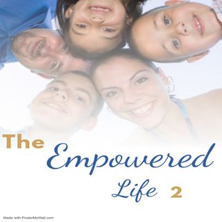 THE EMPOWERED LIFE 2