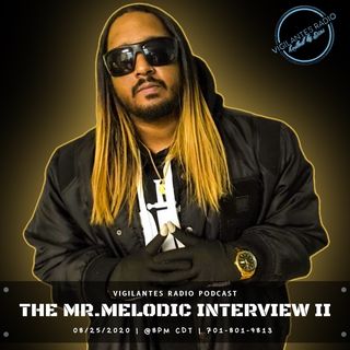 The Mr. Melodic Interview II.