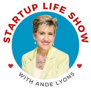 Startup Life Show with Ande Lyons
