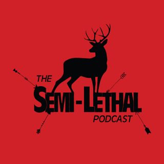 The Semi lethal podcast