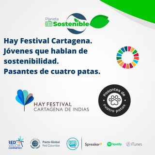 Hay Festival Cartagena, Jóvenes que hablan de sostenibilidad. Pasantes de cuatro patas