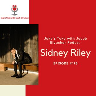 Episode 176: Singer-Songwriter Sidney Riley VISITS!
