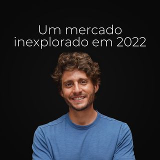Ep. 157 - Como revelar uma oportunidade escondida