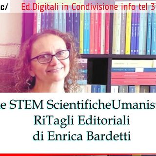 Donne STEM Scientifiche Umanistiche - RiTagli Editoriali di Enrica Bardetti
