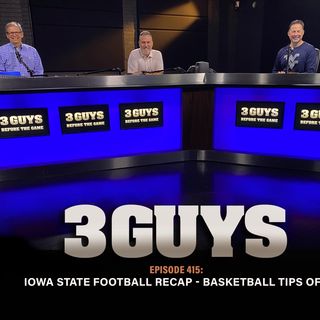 Three Guys Before The Game - WVU Football vs Iowa State Football Recap (Episode 415)