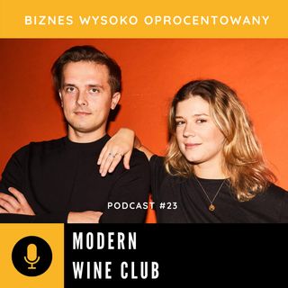 #23 MODERN WINE CLUB - Jowita Michniowska i Marek Datkun