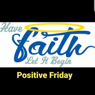 Positive Friday