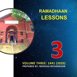 Introduction to Ramadhaan Lessons, Volume 3 (1441)