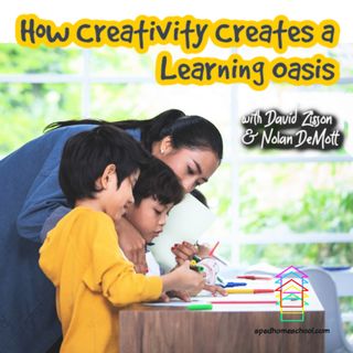 How Creativity Creates a Learning Oasis