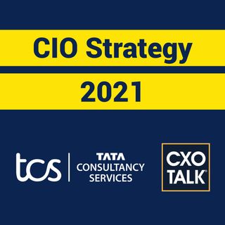 CIO Strategy 2021 with CIO of Tata Consultancy Services (TCS)