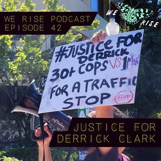 Justice for Derrick Clark, Ep. 42