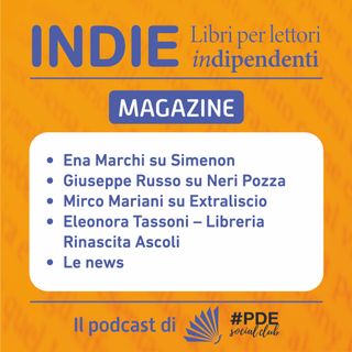 INDIE Magazine N°2 - Georges Simenon; Neri Pozza; Extraliscio; Libreria Rinascita