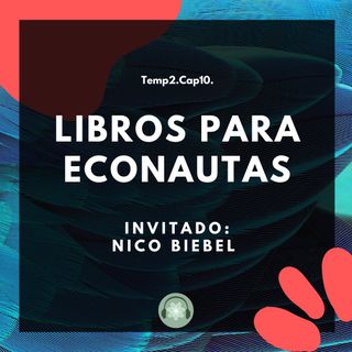 T2E10 - Libros para Econautas / Nico Biebel