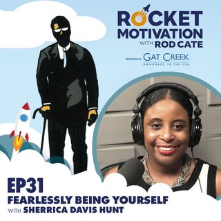 Fearlessly Being Yourself with Sherrica Davis Hunt