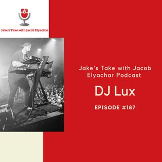 Episode 187: DJ LUX TALKS ATCK & Backstreet Boys
