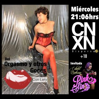 Del Orgasmo y Otros Goces Cabaret Y Burlesque invitada PinkSin