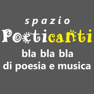 Poeticanti - Libertà in poesia e musica