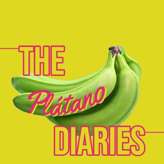 Plátano Diaries Podcast