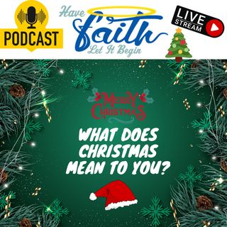 What Christmas means to You?