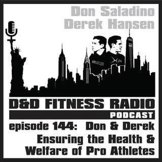Episode 144 - Don & Derek:  Ensuring the Health and Welfare of Pro Athletes