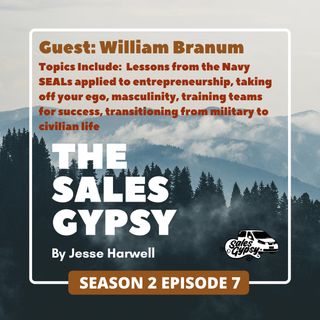 Sales Gypsy Season 2: Episode 7 - William Branum
