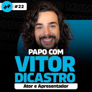 PAPO ALTO ASTRAL COM VÍTOR DICASTRO | PODCAST do MHM 022