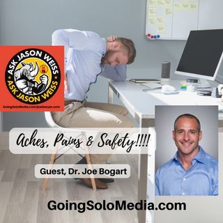 Aches, Pains & Safety with Dr. Joe Bogart